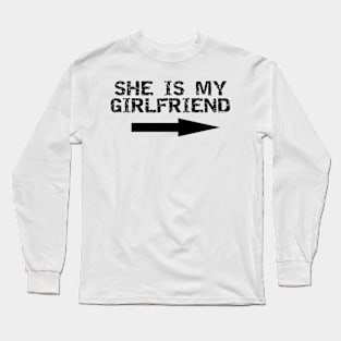 she's my girlfriend Long Sleeve T-Shirt